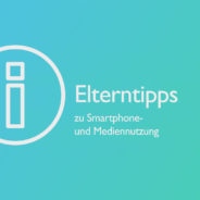 Aktualisierung unserer „Elterntipps“